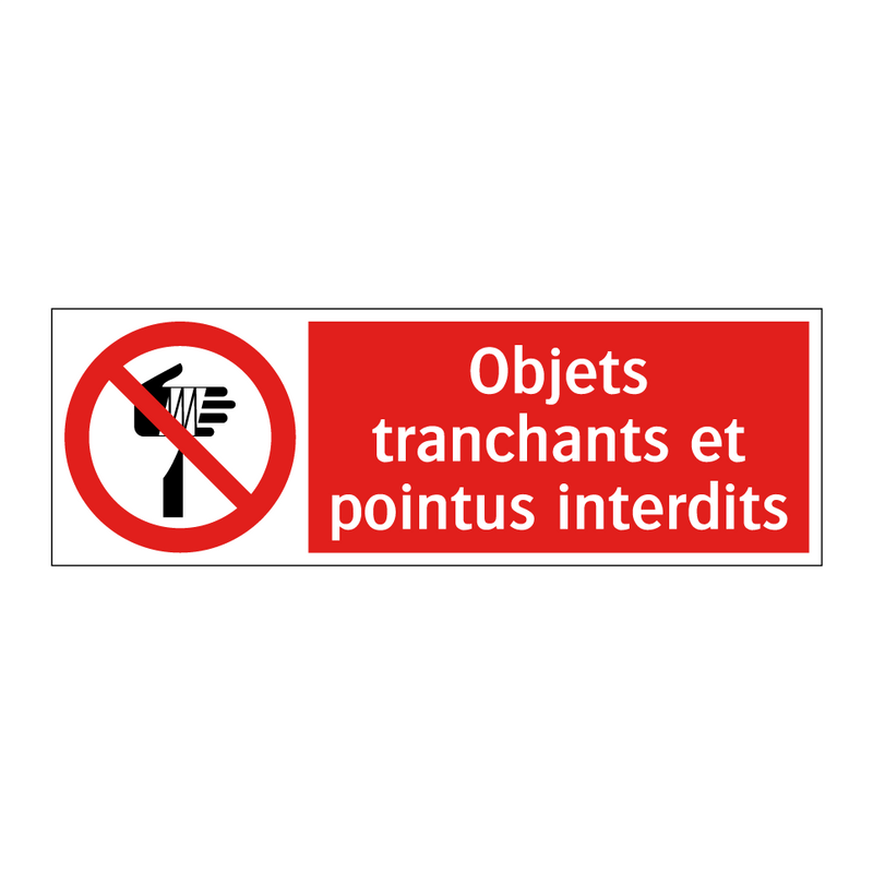 Objets tranchants et pointus interdits
