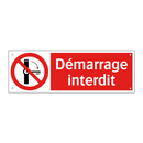 Démarrage interdit