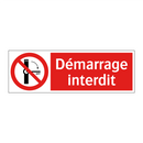 Démarrage interdit