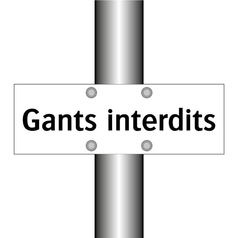 Gants interdits