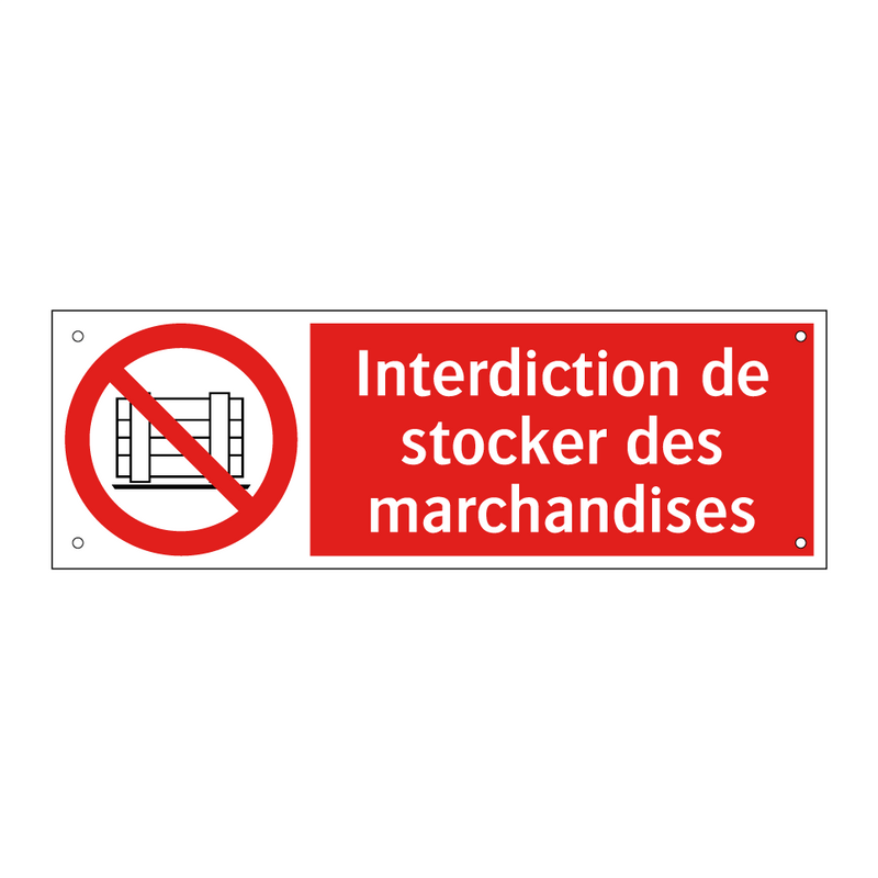 Interdiction de stocker des marchandises