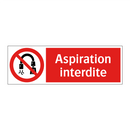 Aspiration interdite