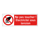 Ne pas toucher ! Électricité sous tension