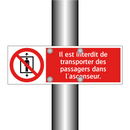 Il est interdit de transporter des passagers dans l'ascenseur.