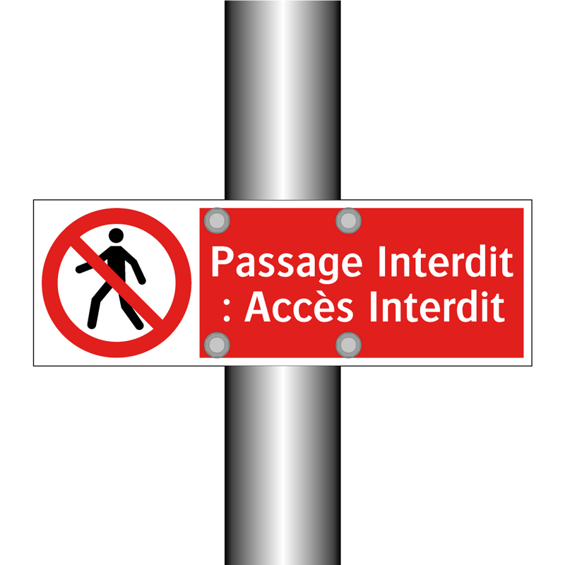 Passage Interdit : Accès Interdit