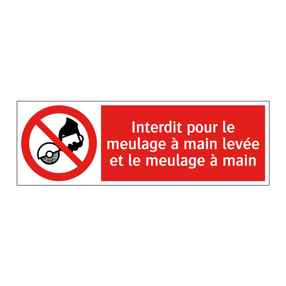 Interdit pour le meulage à main levée et le meulage à main
