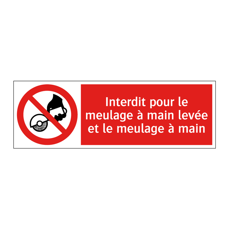 Interdit pour le meulage à main levée et le meulage à main