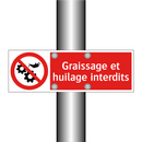 Graissage et huilage interdits