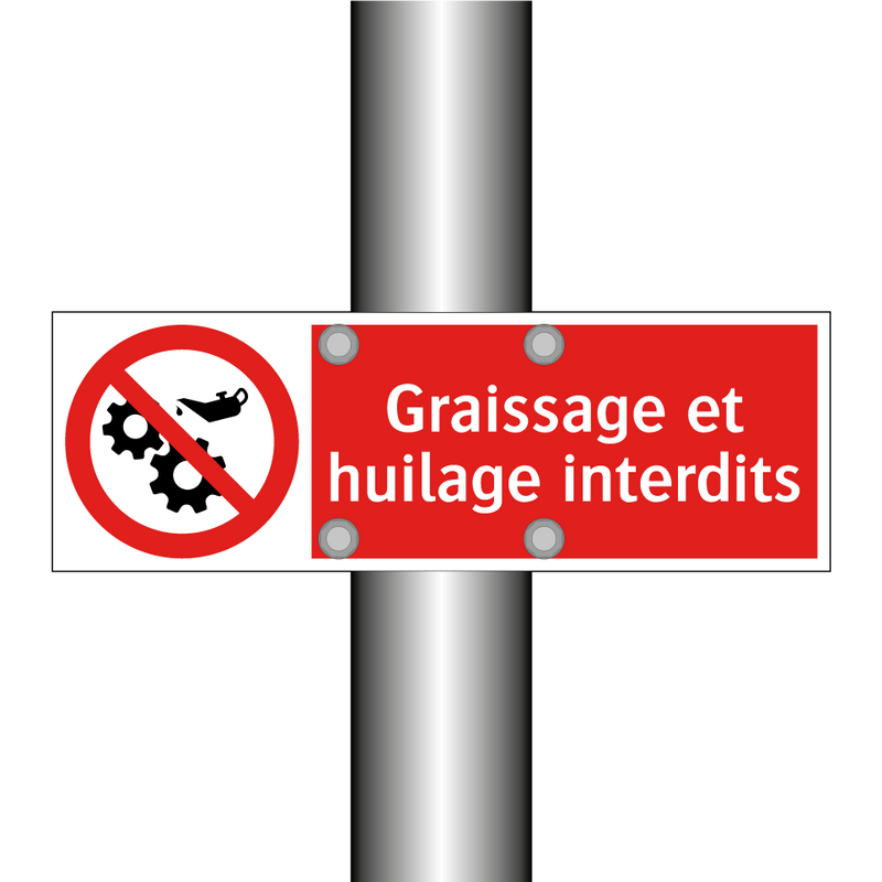 Graissage et huilage interdits
