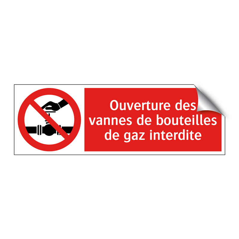 Ouverture des vannes de bouteilles de gaz interdite