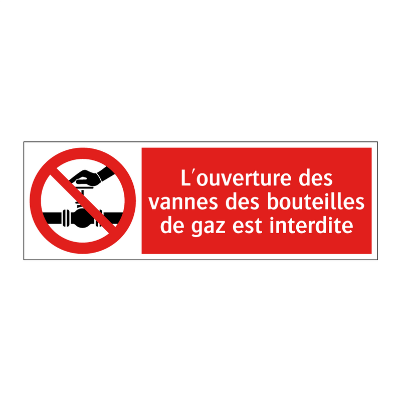 L'ouverture des vannes des bouteilles de gaz est interdite