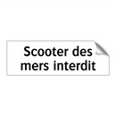 Scooter des mers interdit