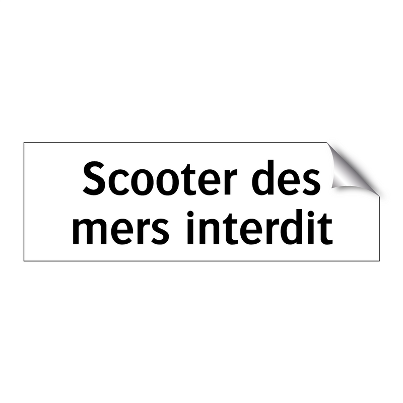 Scooter des mers interdit