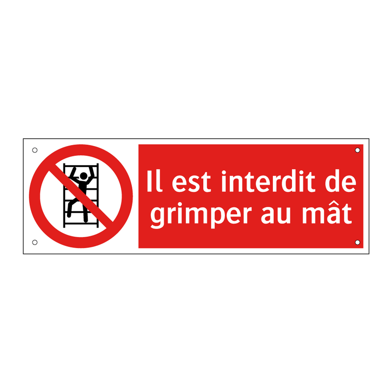 Il est interdit de grimper au mât