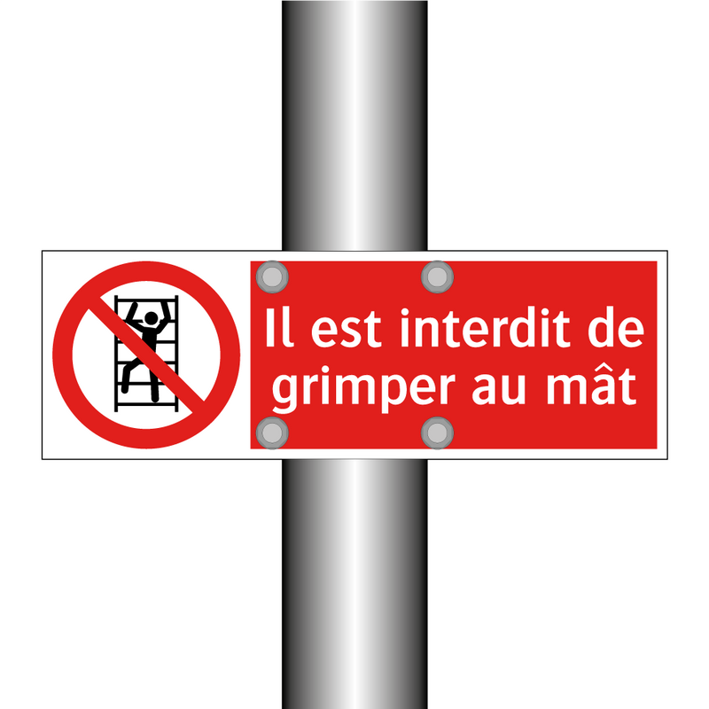 Il est interdit de grimper au mât