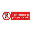Il est interdit de grimper au mât