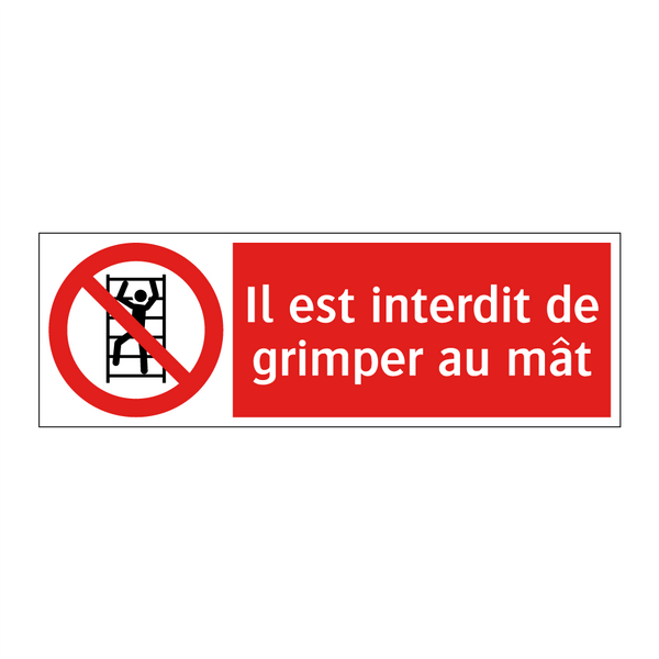 Il est interdit de grimper au mât