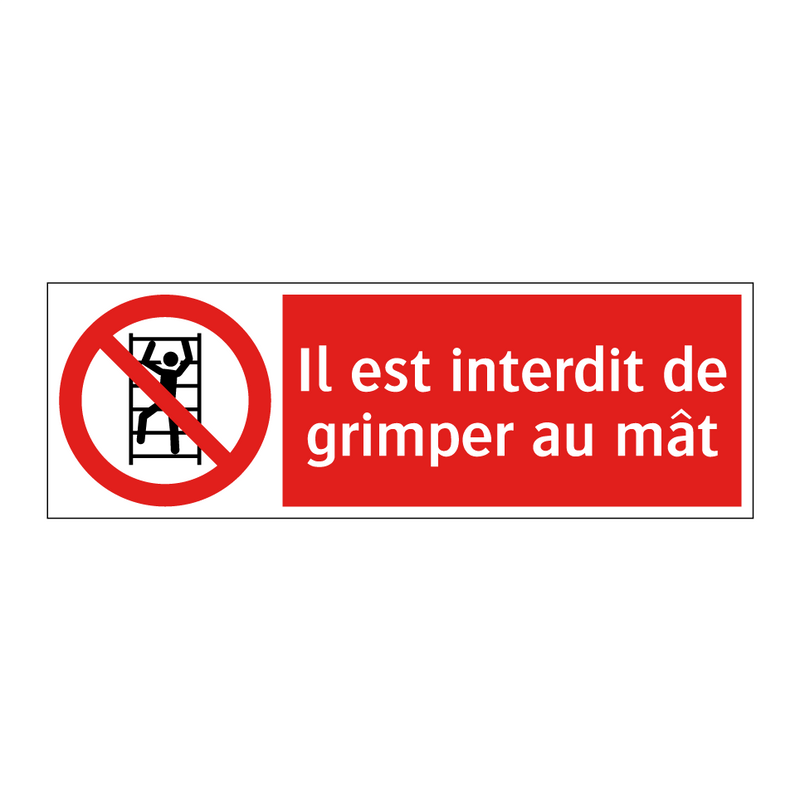 Il est interdit de grimper au mât