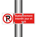 Stationnement interdit jour et nuit