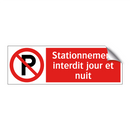 Stationnement interdit jour et nuit