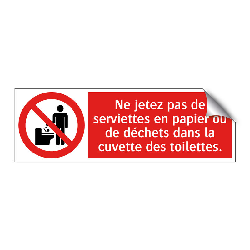 Ne jetez pas de serviettes en papier ou de déchets dans la cuvette des toilettes.