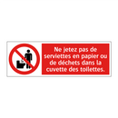 Ne jetez pas de serviettes en papier ou de déchets dans la cuvette des toilettes.
