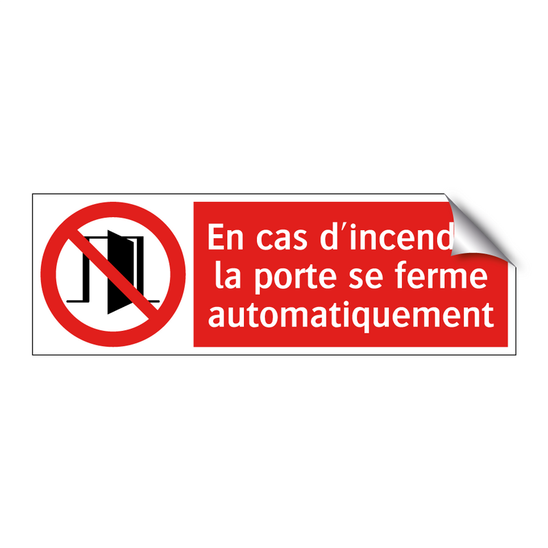 En cas d'incendie, la porte se ferme automatiquement