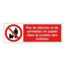 Pas de déchets ni de serviettes en papier dans la cuvette des toilettes
