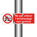 Ne pas utiliser l'échafaudage non terminé