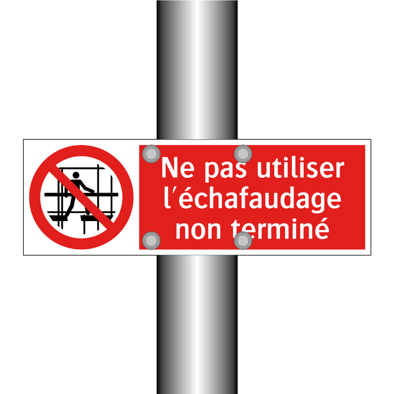 Ne pas utiliser l'échafaudage non terminé