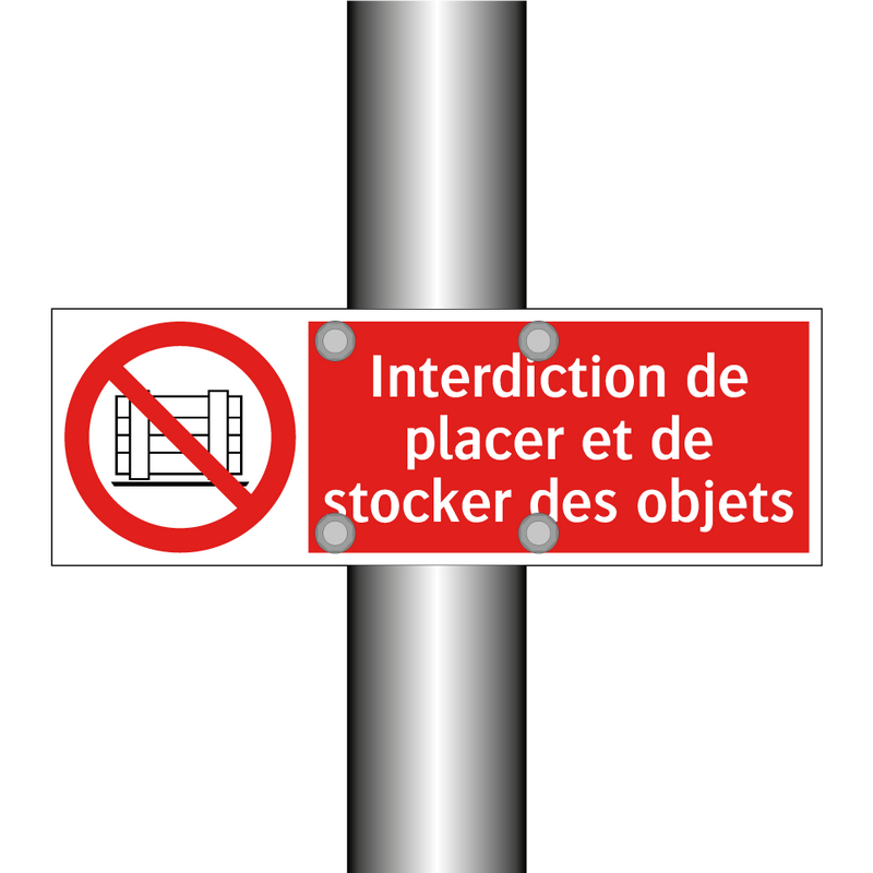 Interdiction de placer et de stocker des objets