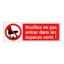 Veuillez ne pas entrer dans les espaces verts !