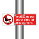 Veuillez ne pas entrer dans les espaces verts !