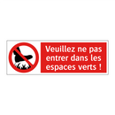 Veuillez ne pas entrer dans les espaces verts !