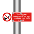 Veuillez vous approcher. C'est plus court que vous ne le pensez !