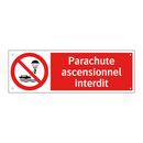 Parachute ascensionnel interdit