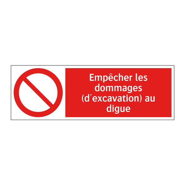 Empêcher les dommages (d'excavation) au digue