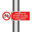 Interdiction de verrouiller les vélos. Les vélos verrouillés seront enlevés.