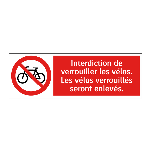 Interdiction de verrouiller les vélos. Les vélos verrouillés seront enlevés.