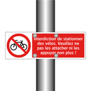 Interdiction de stationner des vélos. Veuillez ne pas les attacher ni les appuyer non plus !
