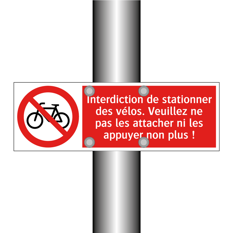 Interdiction de stationner des vélos. Veuillez ne pas les attacher ni les appuyer non plus !