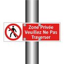 Zone Privée Veuillez Ne Pas Traverser