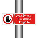 Zone Privée : Circulation Interdite