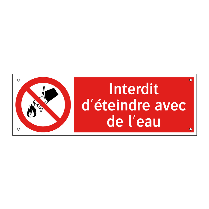 Interdit d'éteindre avec de l'eau