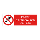 Interdit d'éteindre avec de l'eau