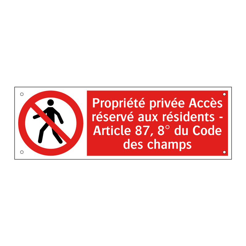 Propriété privée Accès réservé aux résidents - Article 87, 8° du Code des champs