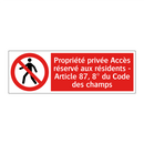 Propriété privée Accès réservé aux résidents - Article 87, 8° du Code des champs