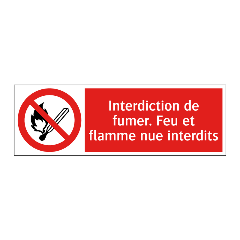 Interdiction de fumer. Feu et flamme nue interdits