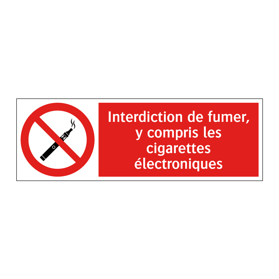 Interdiction de fumer, y compris les cigarettes électroniques