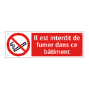 Il est interdit de fumer dans ce bâtiment